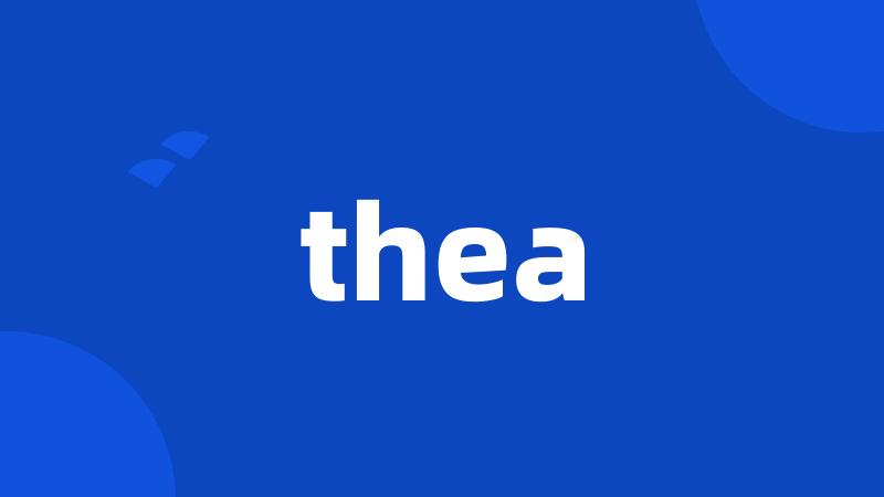 thea