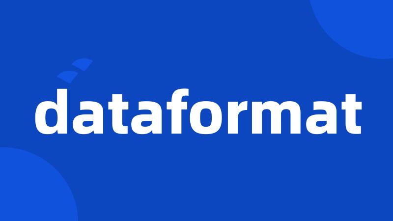 dataformat