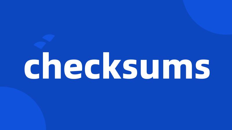 checksums