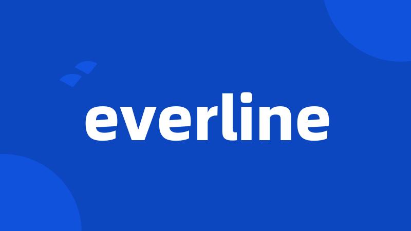 everline