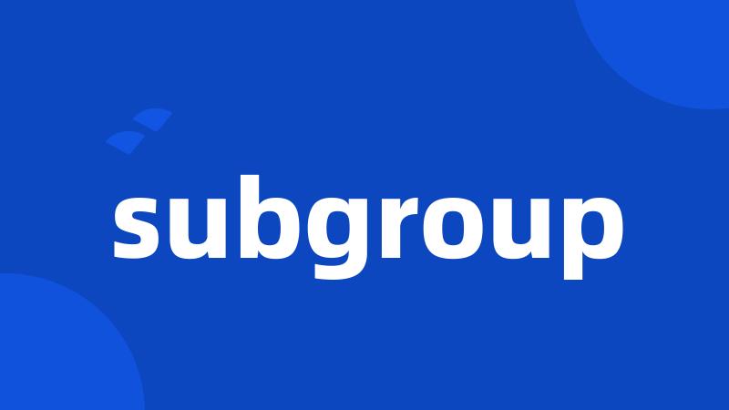 subgroup