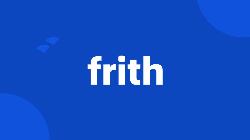 frith