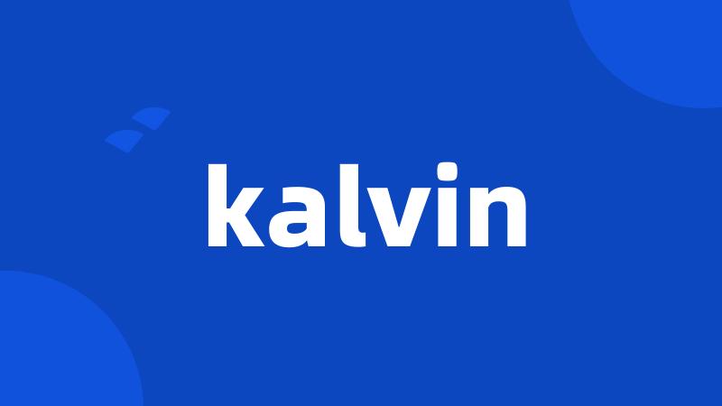 kalvin