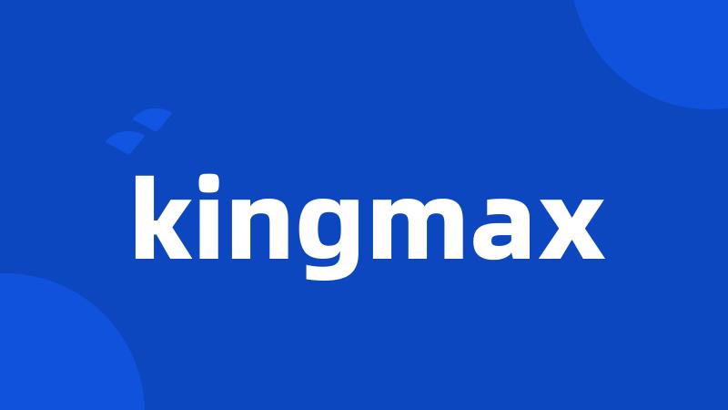 kingmax