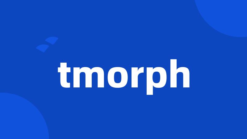 tmorph