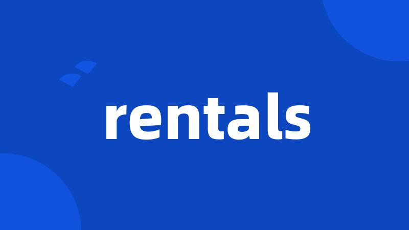 rentals