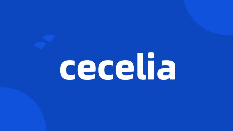 cecelia