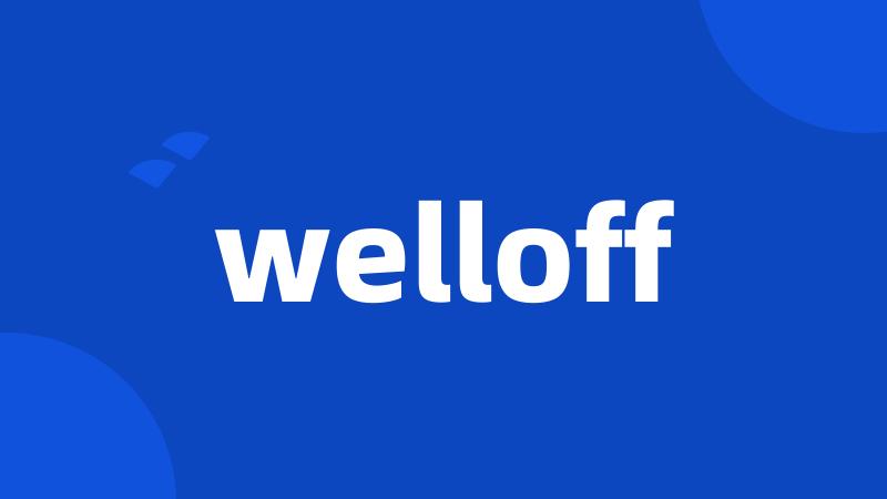 welloff