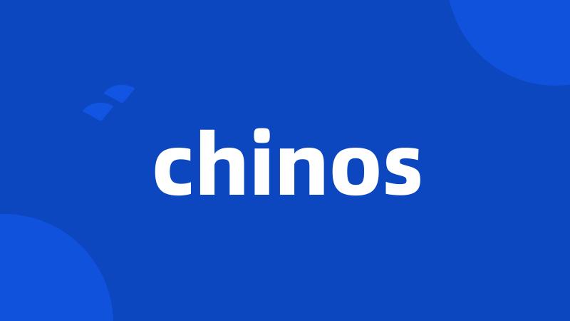 chinos