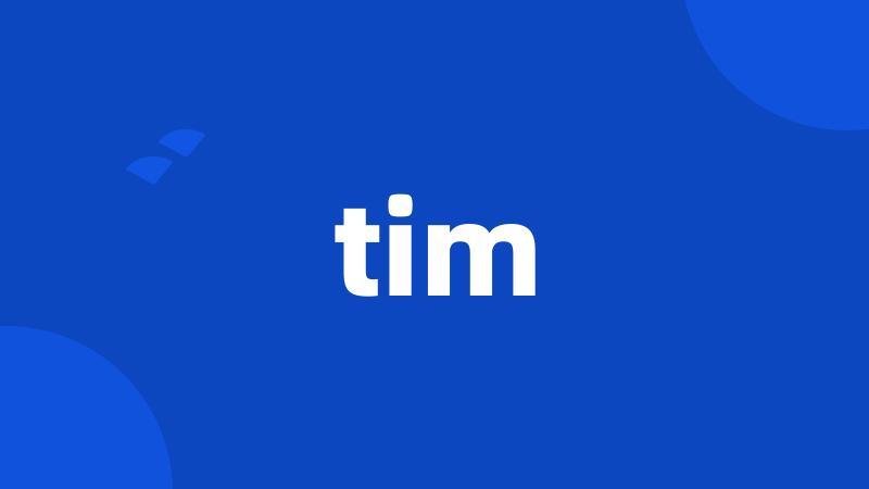 tim