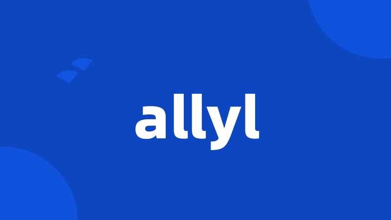 allyl