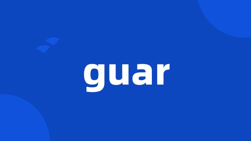 guar