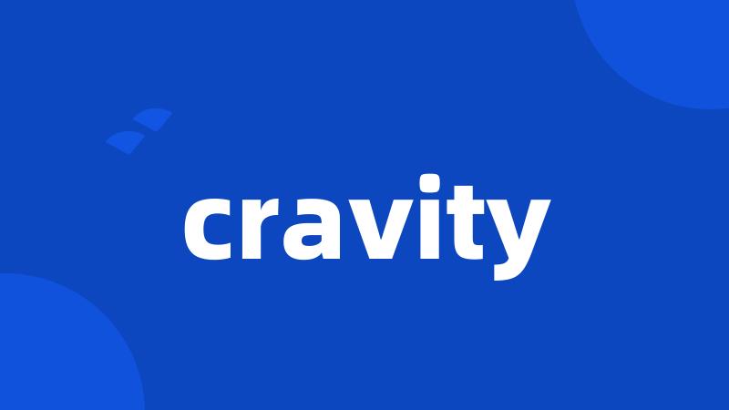 cravity