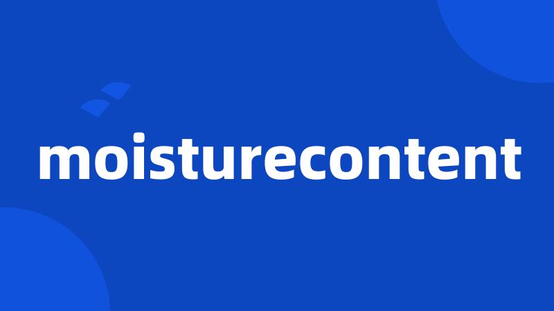 moisturecontent