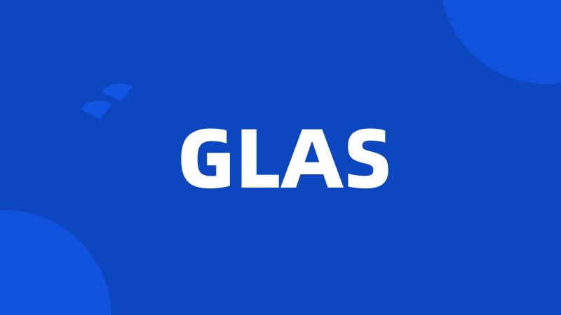 GLAS