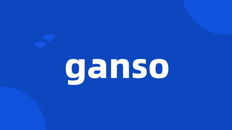 ganso