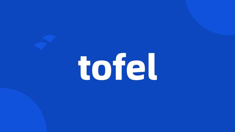 tofel