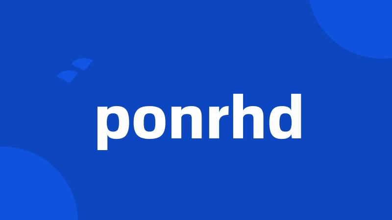 ponrhd