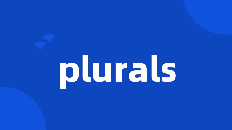 plurals