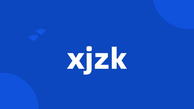 xjzk