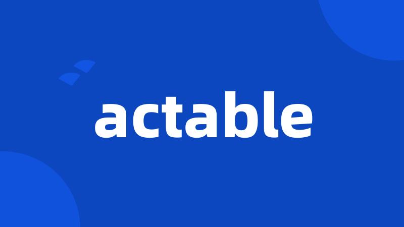 actable