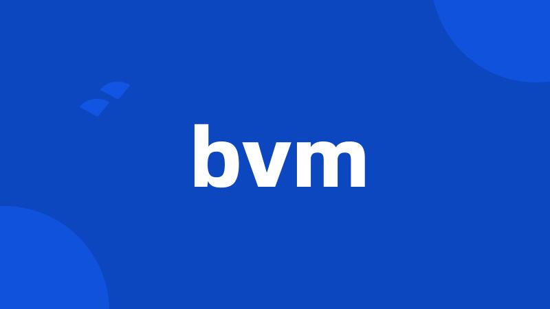 bvm