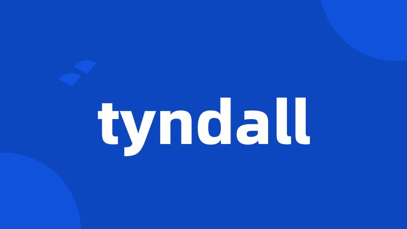 tyndall