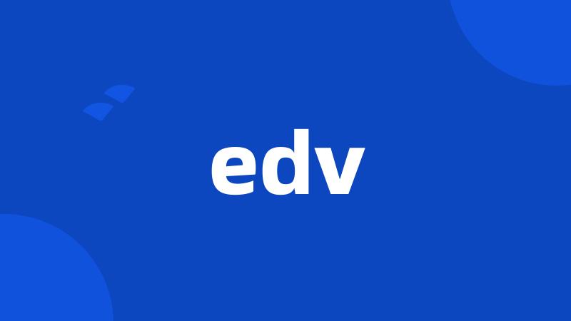 edv