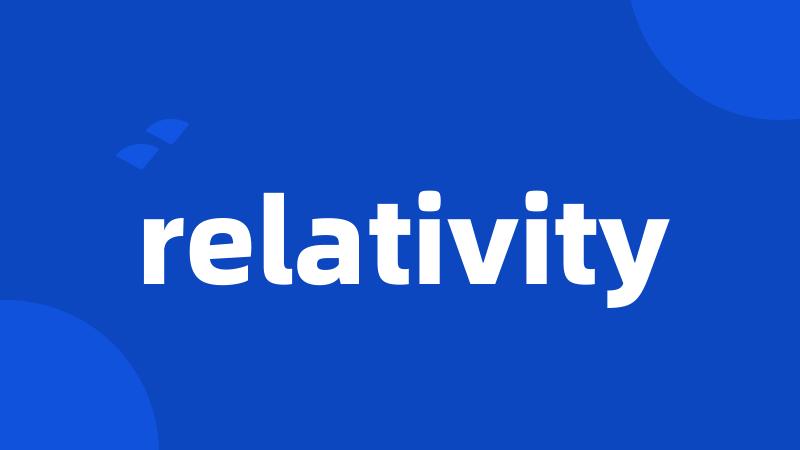 relativity