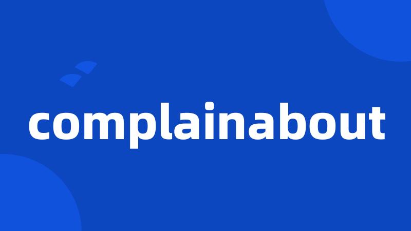 complainabout