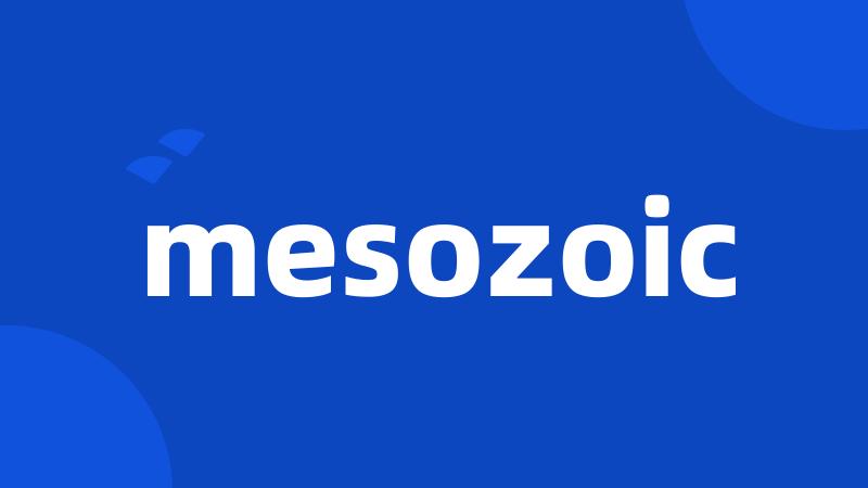 mesozoic