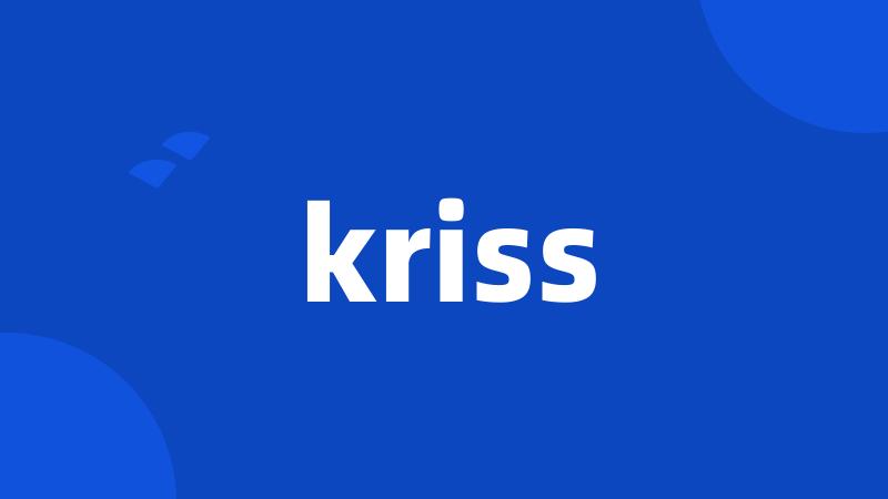 kriss