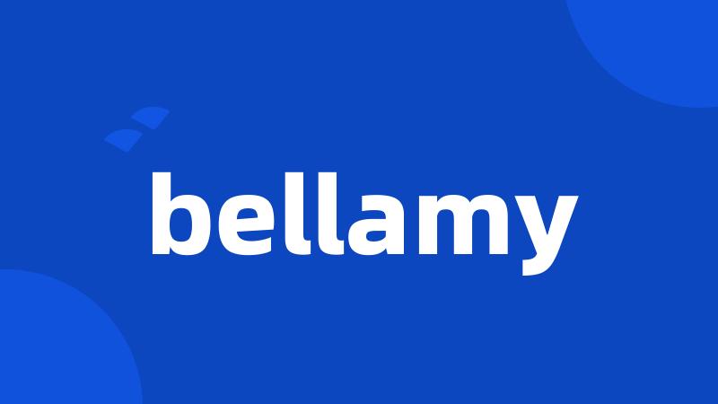 bellamy