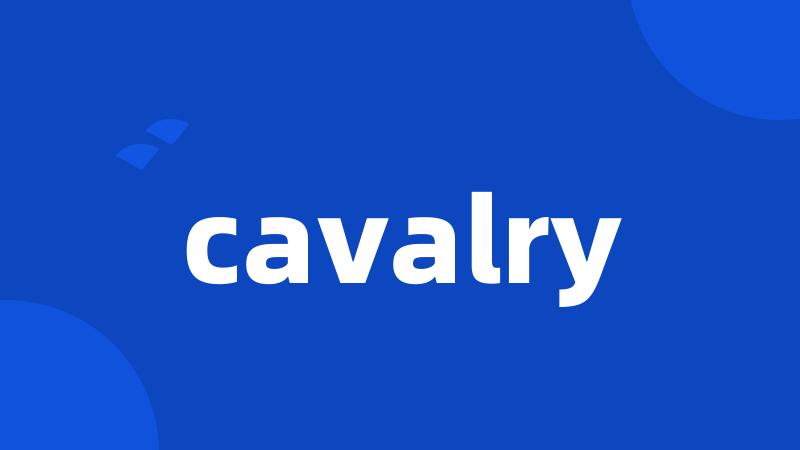 cavalry