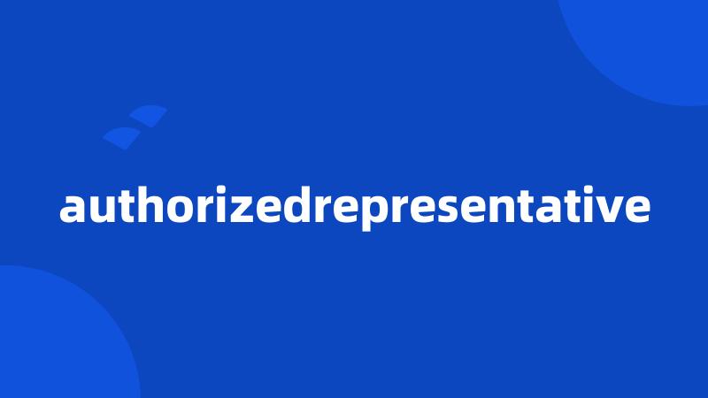 authorizedrepresentative