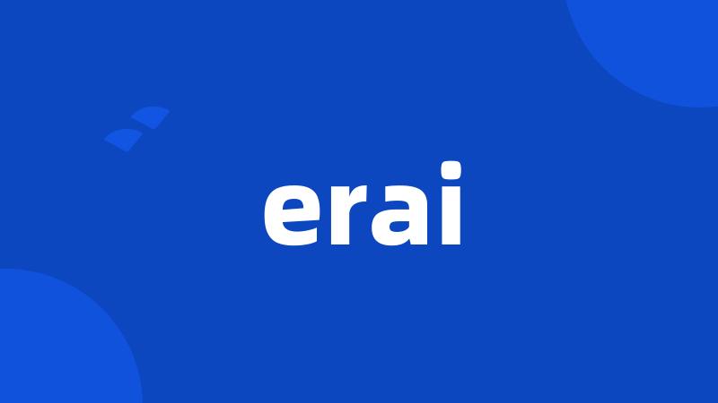 erai