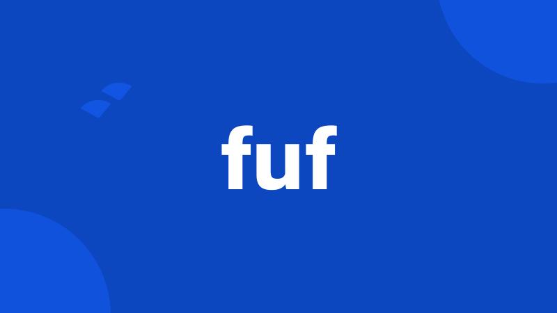 fuf