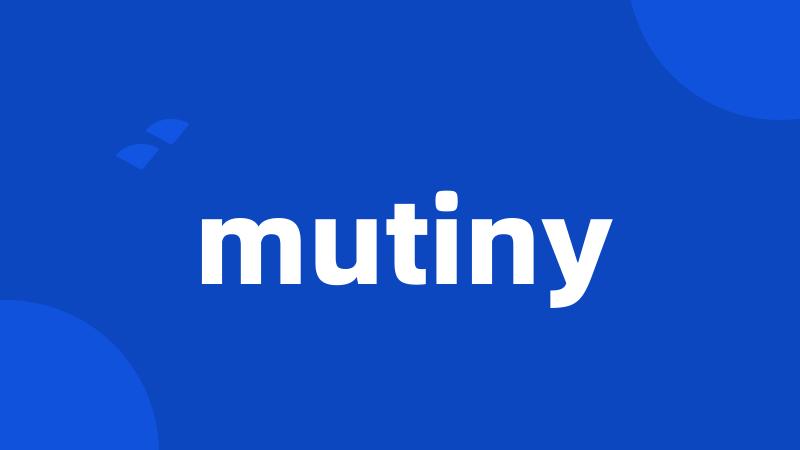 mutiny