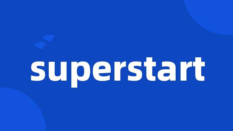 superstart