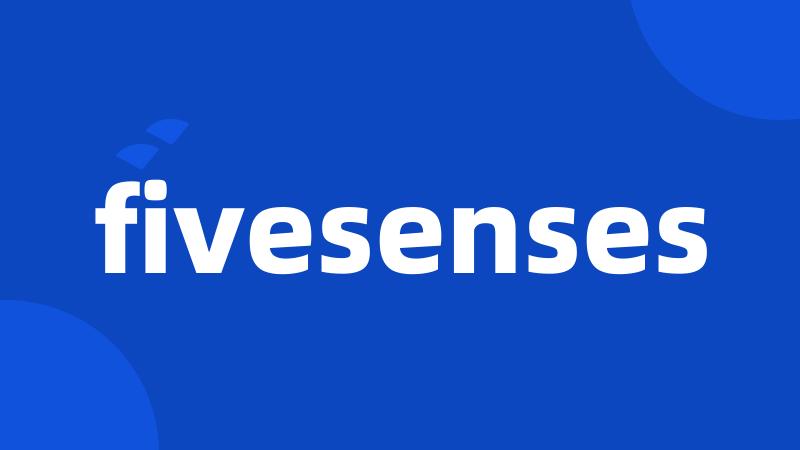 fivesenses