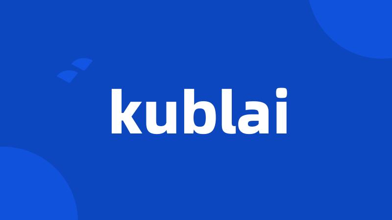 kublai