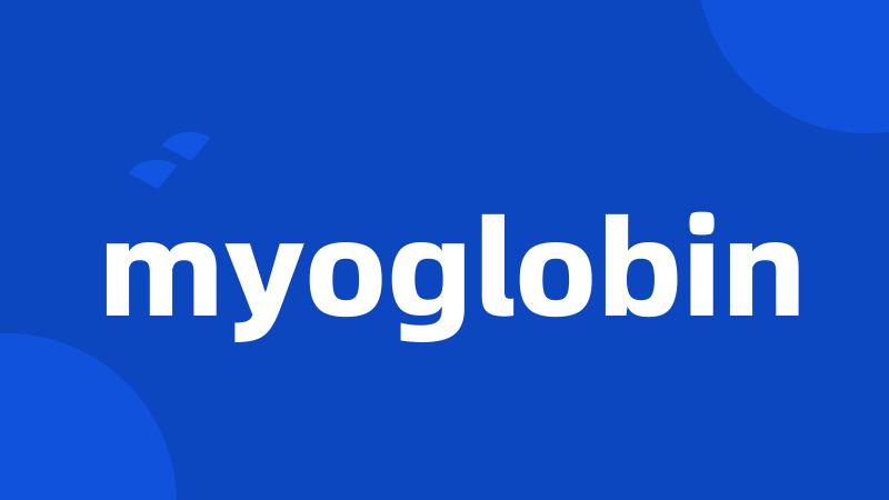 myoglobin