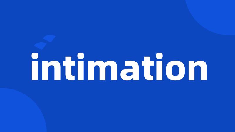 intimation