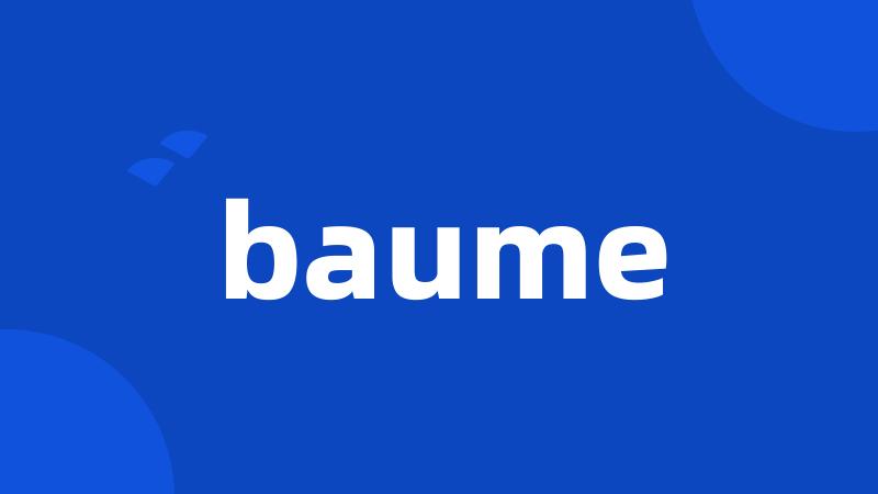 baume