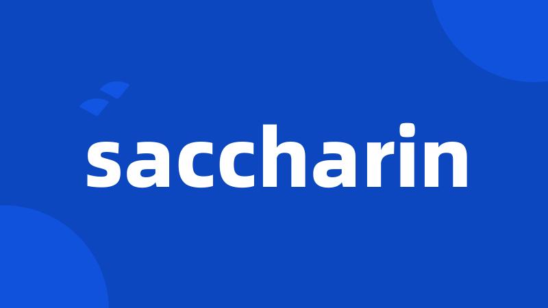 saccharin