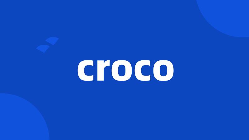 croco