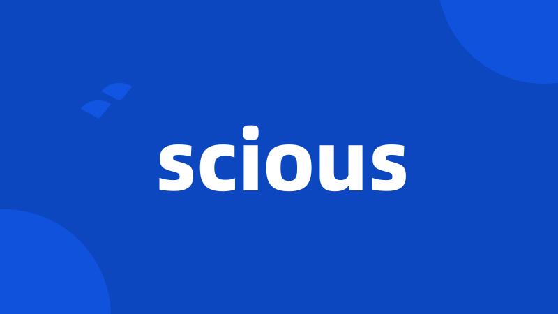 scious