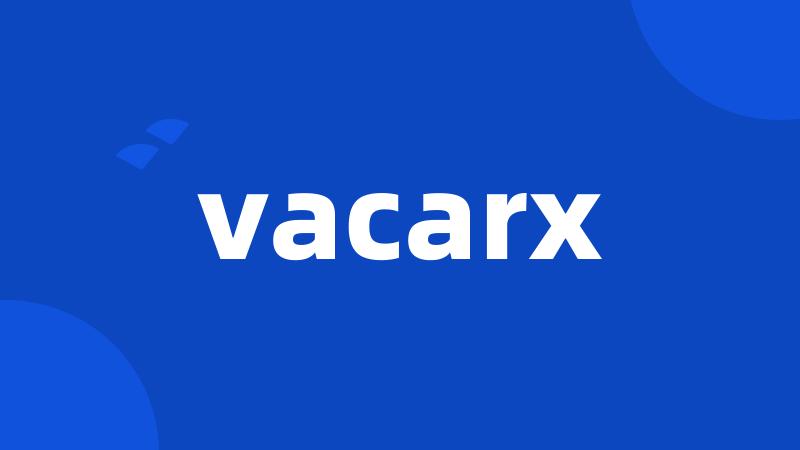 vacarx