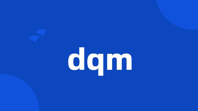 dqm