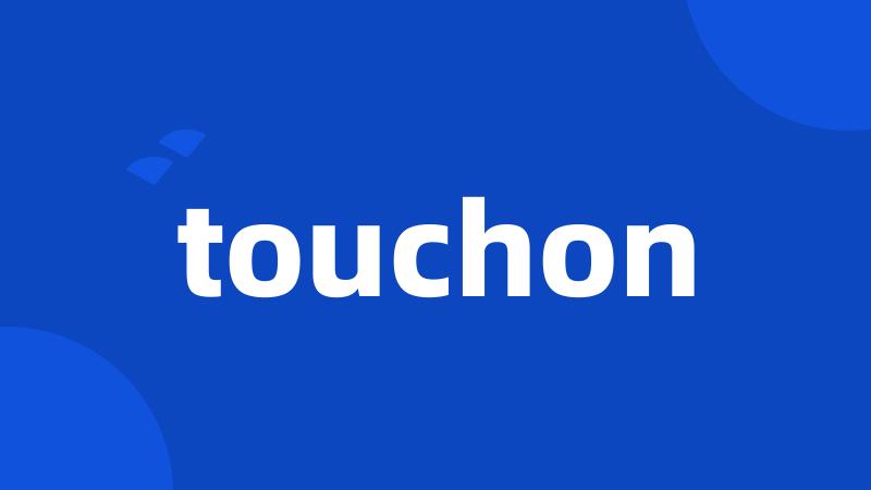 touchon